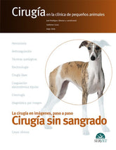 CIRUGIA SIN SANGRADO EN LA CLINICA DE PEQUEÑOS ANIMALES - 9788494282973
